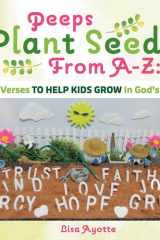 Peeps Plant Seeds from A-Z: Bible Verses to Help Kids Grow in God's Word cover image