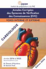 Annales Corrigées des EVC de Cardiologie: Années 2016-2025 (Annales Corrigées des EVC / PAE par IPPAE) (French Edition) cover image