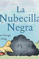 La Nubecilla Negra: Un Libro Ilustrado para Niños Sobre la Tristeza, la Amistad, la Sanación y la Resiliencia Emocional (Spanish Edition) cover image