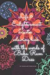 Life And Enlightenment Quotes Colouring Book: With The Words Of Baba Ram Dass cover image