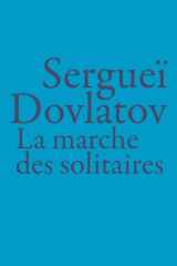 La marche des solitaires cover image