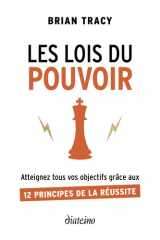 Les Lois du pouvoir - Atteignez tous vos objectifs grâce aux 12 principes de la réussite cover image