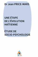 Une Étape de l'Évolution Haïtienne: Étude de Socio-Psychologie (French Edition) cover image