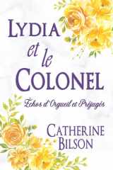 Lydia et le Colonel: Une variation d’Orgueil et Préjugés (Échos d'Orgueil et Préjugés) (French Edition) cover image