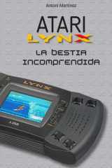 ATARI LYNX: La bestia incomprendida (Spanish Edition) cover image