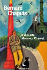 Ca va si vite Monsieur Charvet ! cover image