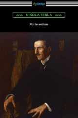 My Inventions The Autobiography of Nikola Tesla cover image