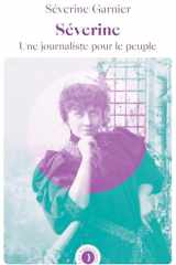 Séverine - Une journaliste pour le peuple cover image