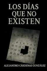 Los Días Que No Existen cover image