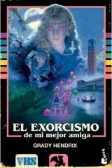 El exorcismo de mi mejor amiga / My Best Friend’s Exorcism (Spanish Edition) cover image
