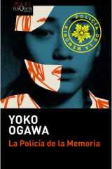 La Policía de la memoria (Novela) / The Memory Police (A Novel) (Spanish Edition) cover image