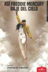 ASÍ FREDDIE MERCURY BAJE DEL CIELO cover image