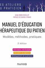 Manuel d'Education Thérapeutique du Patient - 3e éd.: Modèles, Méthodes, Pratiques cover image