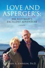 Love and Asperger's Jim and Mary's Excellent Adventure cover image