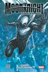 Moon Knight : Le Poing de Konshu T02 : Jungle souterraine cover image
