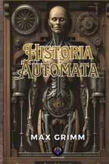 Historia Automata (Les Immortels) (French Edition) cover image