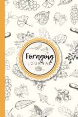 Foraging Journal: 130 Pages to Log Your Foraging Activities (The Foraging Series) cover image