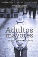 Adultos mayores: Sociedad, familia y cuerpo (Spanish Edition) cover image