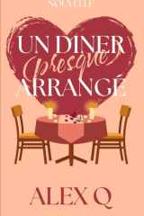 Un Dîner (presque) Arrangé: Nouvelle MM Saint-Valentin (French Edition) cover image