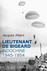 Lieutenant de Bigeard - Indochine 1945-1954 cover image