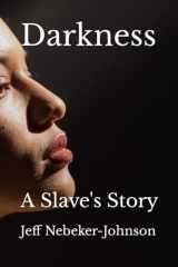 Darkness A Slave's Story cover image