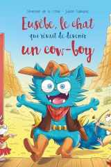 Eusèbe le chat qui rêvait d'être un cow-boy cover image