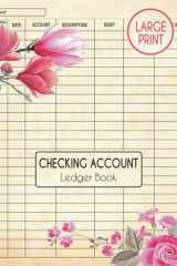 Checking Account Ledger Book Large Print: Simple Payment Register Notebook for Bookkeeping and Small Business | Checking and Debit Card Ledger | Big Size cover image