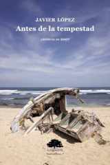 Antes de la tempestad: Crónicas de 2007 cover image