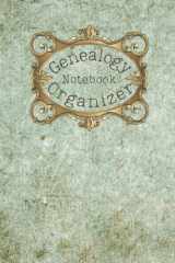 Genealogy Organizer Notebook: A Family Tree Record Book To Fill In - Genealogy Gift For Family History cover image
