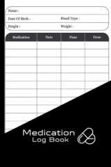 medication log book: pill chart 6 x 9 in: medication tracker journal cover image