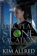 European Stone Vacation Large Print Time Travel Adventure Romance - Book 6.5 cover image