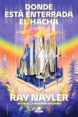 Donde Está Enterrada el Hacha / Where the Axe Is Buried cover image