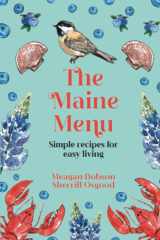 The Maine Menu: Simple Recipes for Easy Living cover image