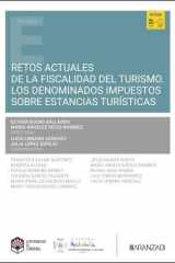 Retos actuales de la fiscalidad del turismo. Los denominados impuestos sobre estancias turísticas cover image