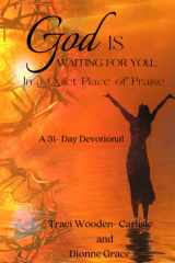 God Is Waiting for You in a Quiet Place of Praise cover image