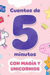 Peppa Pig. Recopilatorio de cuentos - Cuentos de criaturas mágicas para leer en 5 minutos cover image