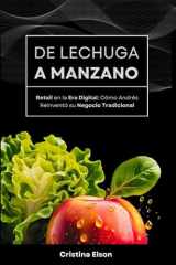 De Lechuga a Manzano: Como Andrés, un comerciante de los de toda la vida, supo adaptar su negocio al S. XXI cover image