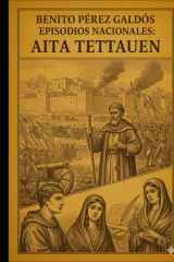 Episodios nacionales - Aita Tettauen - Benito Pérez Galdós cover image