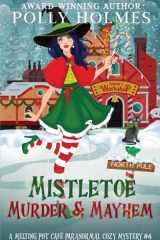 Mistletoe, Murder & Mayhem cover image
