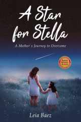 A Star for Stella A Mother's Journey to Overcome cover image