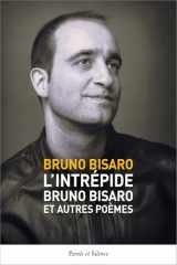 L'intrépide Bruno Bisaro et autres poèmes cover image