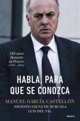 Habla, para que se conozca: Del caso Banesto al Procés (1994-2024) cover image