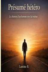 Présumé hétéro: Le chemin d'un homme vers lui-même (French Edition) cover image