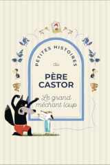 Petites Histoires du Père Castor - Le grand méchant loup cover image