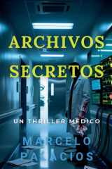 Archivos Secretos: un Thriller Médico cover image