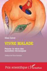 Vivre malade: Penser la vécu des maladies chroniques (Prix Scientifique) (French Edition) cover image