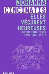 Elles vécurent heureuses: L'amitié entre femmes comme idéal de vie cover image