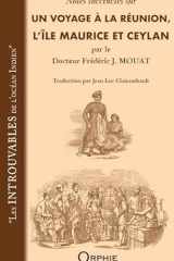 NOTES SUCCINCTES SUR UN VOYAGE A LA REUNION, L'ILE MAURICE ET CEYLAN PAR LE DOCTEUR FREDERIC J.MOUAT cover image