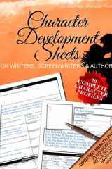 Character Development Sheets: 20, Six-Page, Romance-Themed Character Profiles for Writers, Screenwriters and Authors. 8.5"x11", Soft Cover cover image