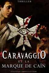 CARAVAGGIO et la Marque de Caïn (Les Maîtres Maudits) (French Edition) cover image